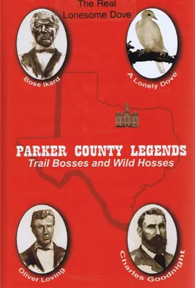Parker County Legends: Trail Bosses and Wild Hosses book cover